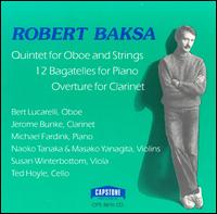 Robert Baksa; Quintet for Oboe and Strings - Jerome Bunke
