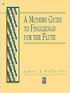 A Modern Guide to Fingerings for the Flute by James Pellerite