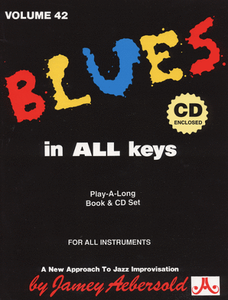Jamey Aebersold Volume 42: Blues In All Keys