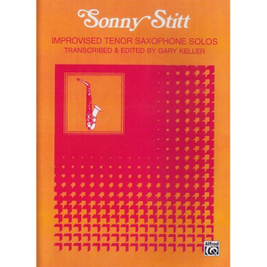 Improvised Tenor Saxophone Solos: Sonny Stitt