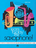 Learn to Play the Saxophone! Book 2