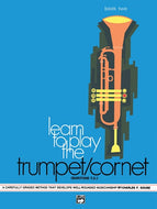 Learn to Play the Trumpet/Cornet! (Baritone T.C.), Book 2