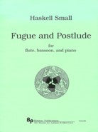 Brixton Book - Fugue and Postlude for Flute, Bassoon & Piano - Haskell Small