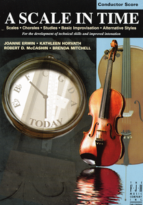 A Scale in Time: Conductor's Score by Joanne Erwin, Kathleen Horvath, Robert D. Mccashin, and Brenda Mitchell