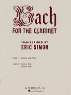 Bach For The Clarinet, Part 2: Clarinet Solo/Duet By Johann Sebastian Bach Ed. Eric Simon