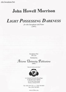 Light Possessing Darkness Alto Sax & Piano/Sax Part/SPT-2118