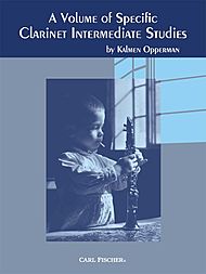 CARL FISCHER BOOK - A Volume of Specific Clarinet Intermediate Studies By Kalmen Opperman - WF91
