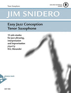 Easy Jazz Conception Tenor Saxophone  By Jim Snidero