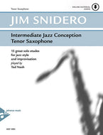 Intermediate Jazz Conception Tenor Saxophone By Jim Snidero