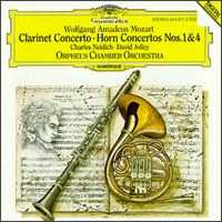 Mozart: Clarinet Concerto; Horn Concertos NOS. 1 & 4