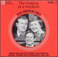 Verdehr Trio. the Making of A Medium Vol. 2 - Verdehr Trio