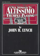 A New Approach To Altissimo Trumpet Playing