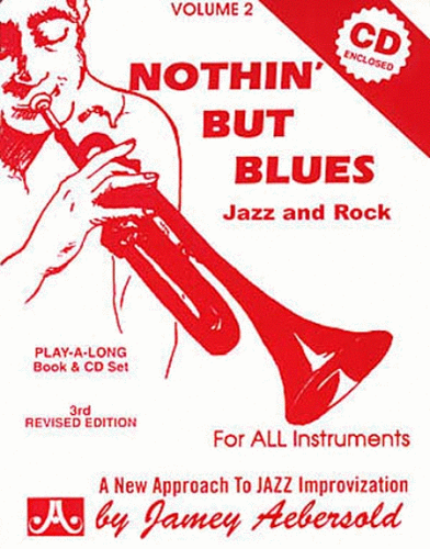 Jamey Aebersold Volume 2: Nothin' But Blues