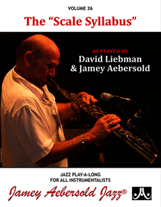 Jamey Aebersold Volume 26: The "Scale Syllabus"