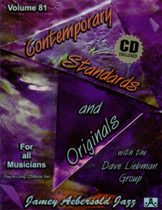 Jamey Aebersold Volume 81: Contemporary Standards & Originals with the David Liebman Group