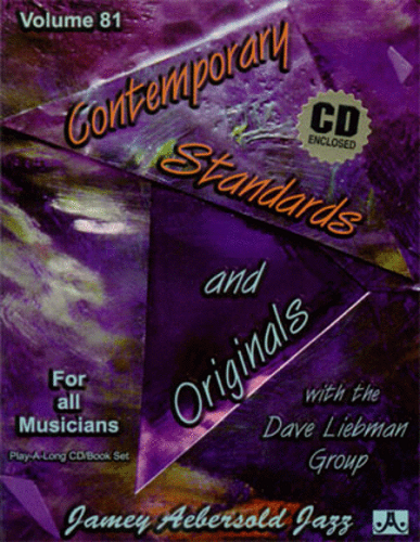 Jamey Aebersold Volume 81: Contemporary Standards & Originals with the David Liebman Group
