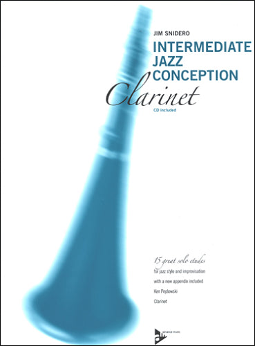 Intermediate Jazz Conception: Clarinet By Jim Snidero