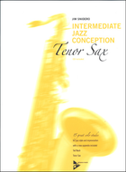 Intermediate Jazz Conception: Tenor Sax (Or Soprano Sax) By Jim Snidero