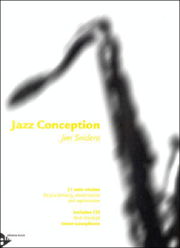 Jazz Conception for Tenor Saxophone By Jim Snidero