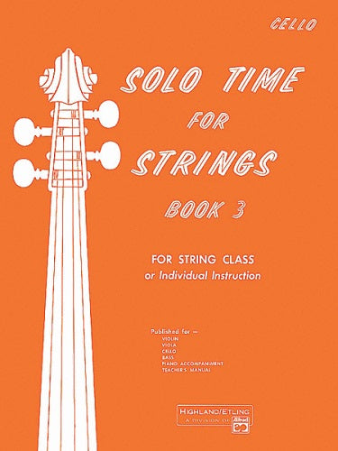 Solo Time for Stings: Cello, Book 3