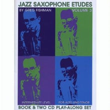 Load image into Gallery viewer, JAZZ SAXOPHONE ETUDES  - BY GREG FISHMAN  VOLUMES 1-3