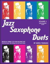 Load image into Gallery viewer, Jazz Saxopone Duets By: Greg fishman - Book &amp; CDs Volume 1-3