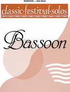 Classic Festival Solos (Bassoon), Volume 1: Solo Book