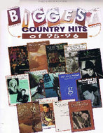 Biggest Country Hits of '95-'96: Piano/Vocal/Chords
